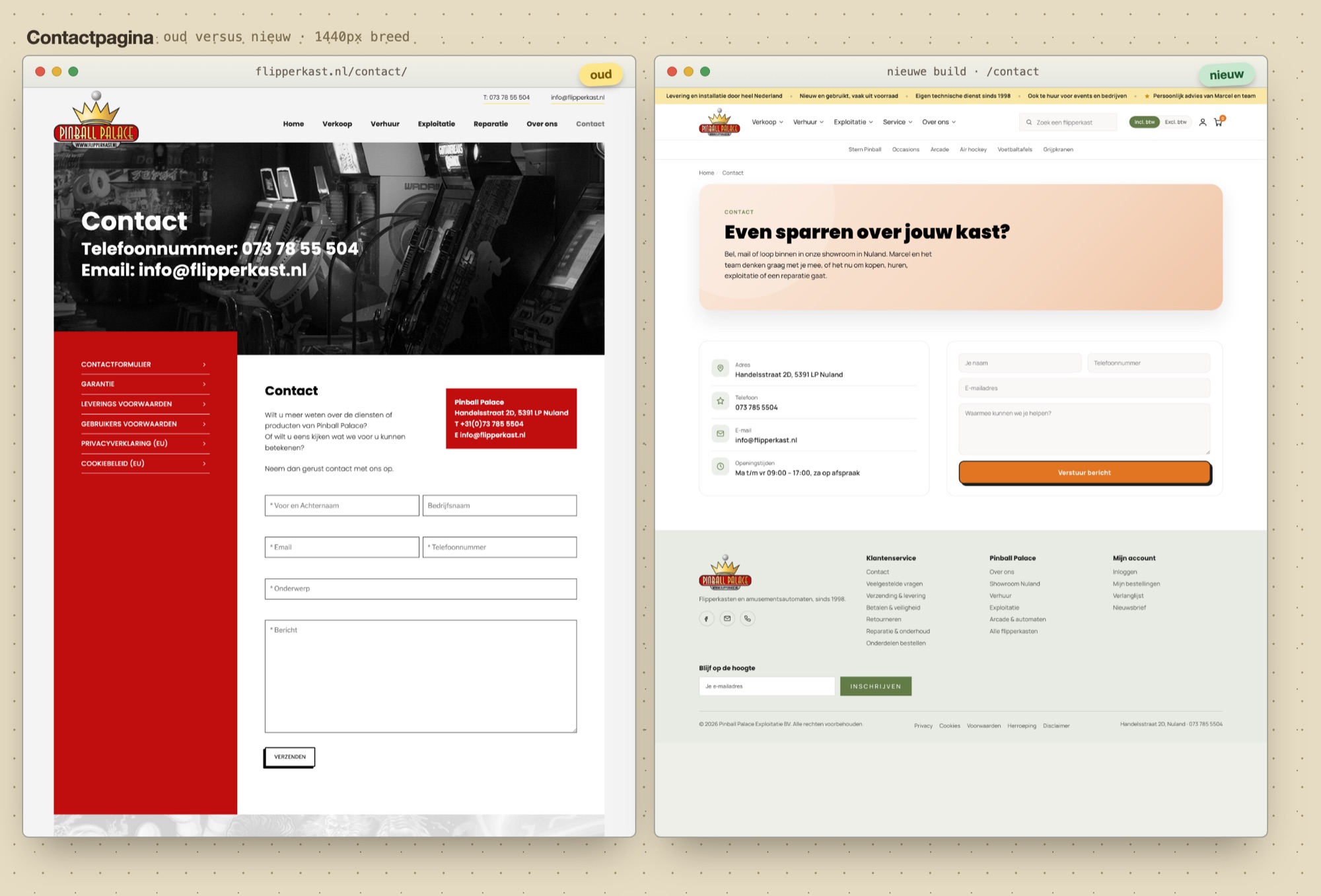 Vergelijking van de contactpagina, links de huidige pagina met formulier onder een rode menukolom, rechts de nieuwe pagina met adres, openingstijden en een kort formulier naast elkaar